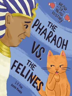cover image of The Pharaoh vs. the Felines